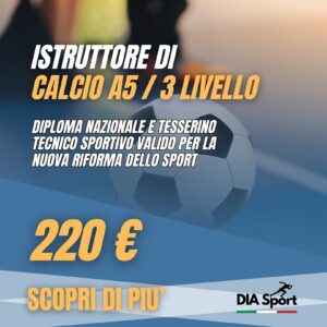 Istruttore di Calcio A5/ 3° Livello