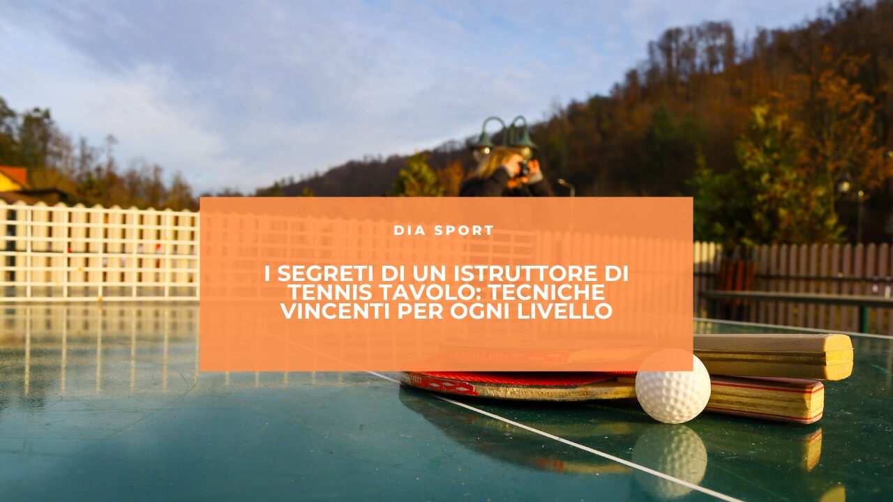 I segreti di un istruttore di tennis tavolo: Tecniche vincenti per ogni livello