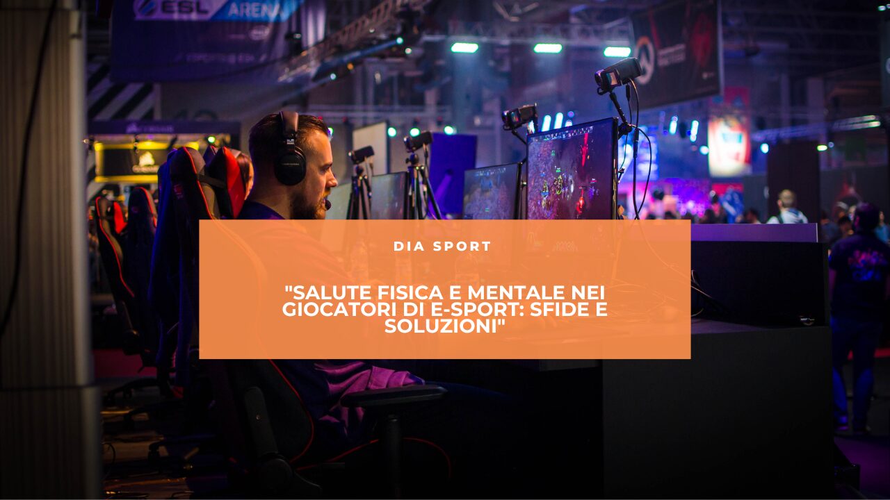 “Salute Fisica e Mentale nei Giocatori di E-sport: Sfide e Soluzioni”