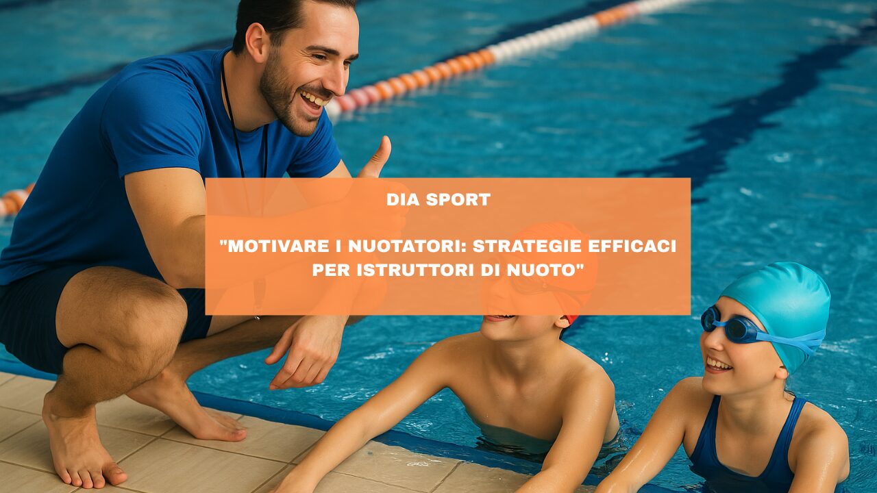 “Motivare i Nuotatori: Strategie Efficaci per Istruttori di Nuoto”