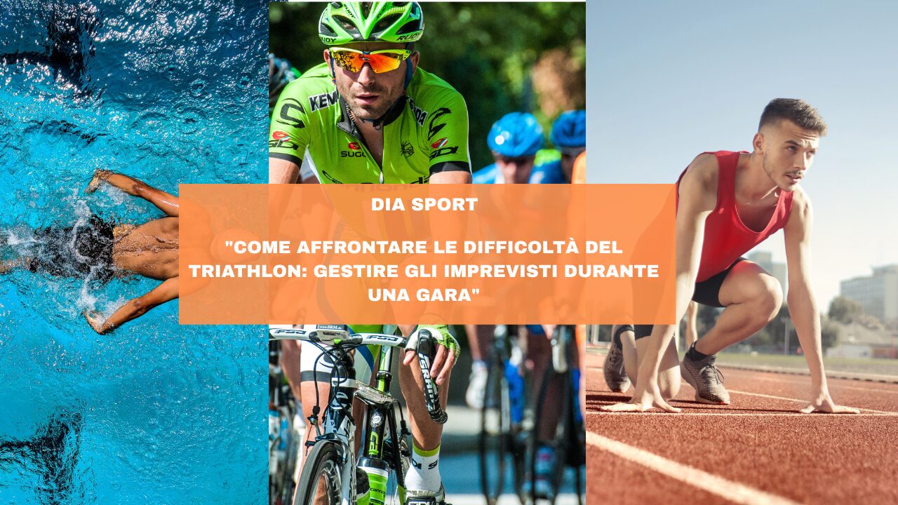 “Come affrontare le difficoltà del Triathlon: Gestire gli imprevisti durante una gara”