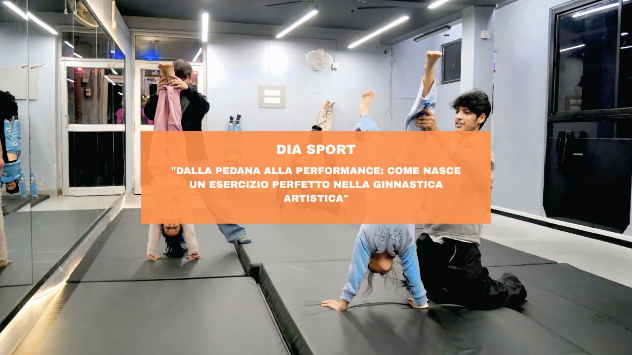 “Dalla pedana alla performance: come nasce un esercizio perfetto nella ginnastica artistica”