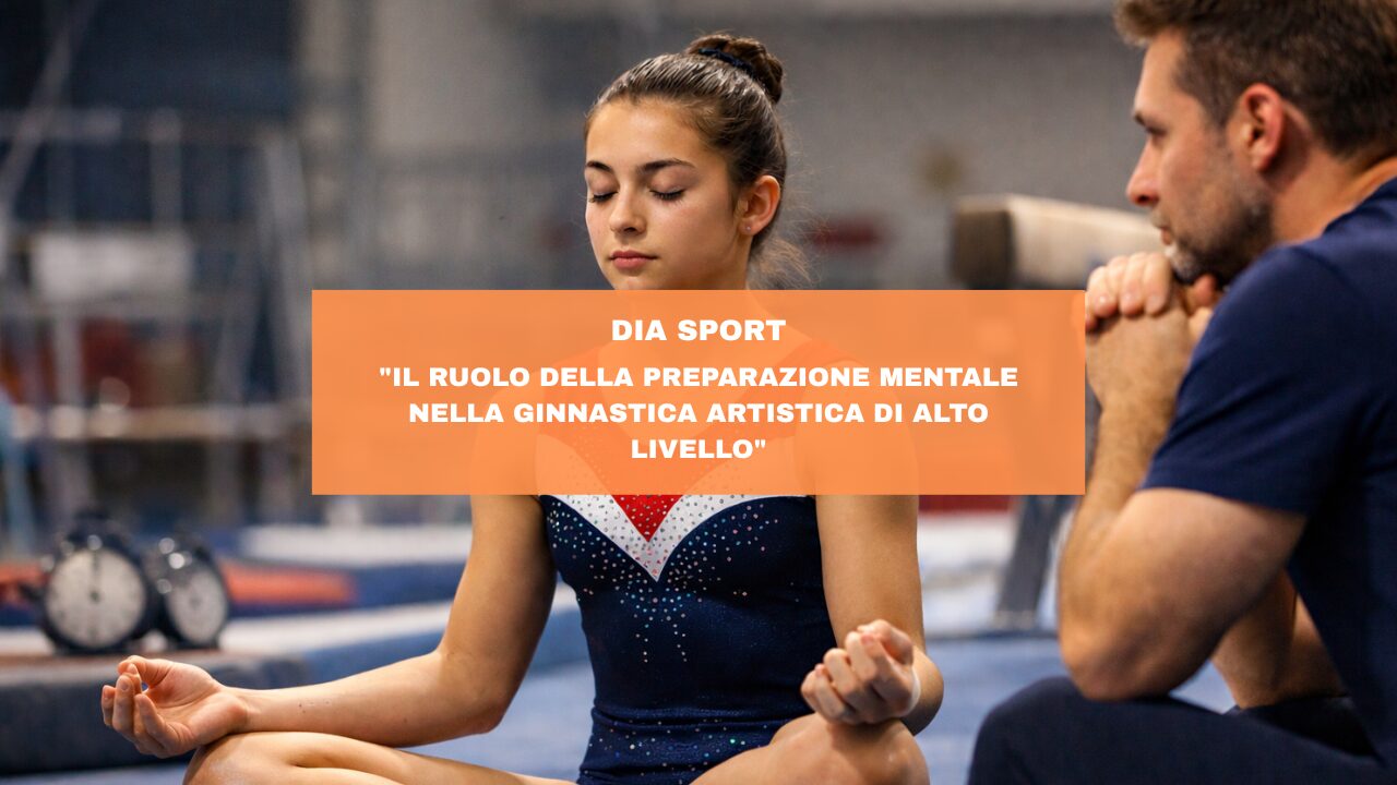 “Il ruolo della preparazione mentale nella ginnastica artistica di alto livello”