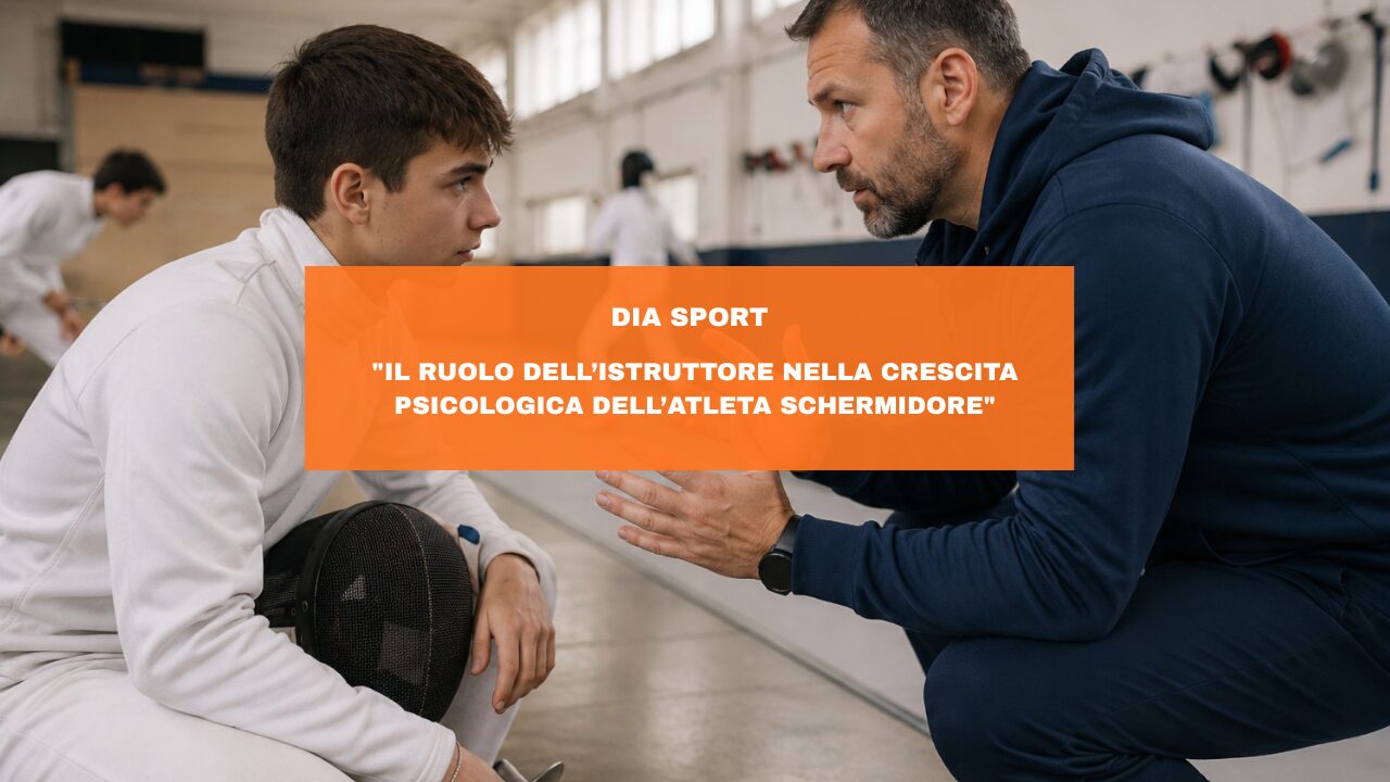 “Il Ruolo dell’Istruttore nella Crescita Psicologica dell’Atleta Schermidore”