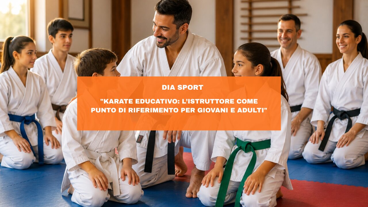 “Karate Educativo: L’Istruttore come Punto di Riferimento per Giovani e Adulti”