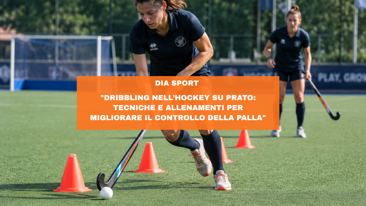 “Dribbling nell’Hockey su Prato: Tecniche e Allenamenti per Migliorare il Controllo della Palla”